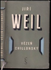 kniha Vězeň chillonský [Povídky, Československý spisovatel 1957