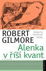 kniha Alenka v říši kvant alegorie kvantové fyziky, Paseka 2007