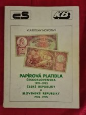 kniha Papírová platidla Československa 1919-1993, České republiky a Slovenské republiky 1993-1995, Moraviapress 1995