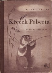 kniha Křeček Poberta, Čin 1944