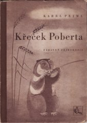 kniha Křeček Poberta, Čin 1944