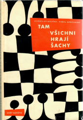 kniha Tam všichni hrají šachy, Svět sovětů 1962
