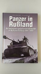kniha Panzer in Russland Die Deutschen Gepanzerten Verbande im Russland-Feldzug, 1941-1944, Nebel Verlag 2000