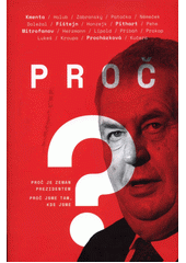 kniha Proč? proč je Zeman prezidentem : proč jsme tam, kde jsme, Zeď 2018