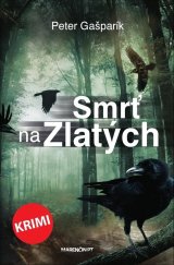 kniha Smrť na Zlatých, Marenčin PT 2021