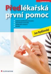 kniha Předlékařská první pomoc, Grada 2011