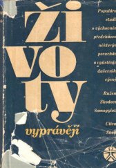 kniha Životy vyprávějí Populární studie o výchovném předcházení některým poruchám a vyústěním duševního vývoje, SZdN 1965