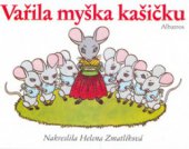 kniha Vařila myška kašičku, Albatros 2006