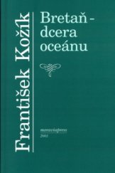 kniha Bretaň - dcera oceánu, Moraviapress 2001