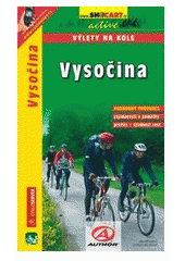 kniha Vysočina 30 tipů na výlety : zajímavosti a památky : profily - sjízdnost cest, SHOCart 2010