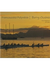 kniha Francouzská Polynésie barvy oceánie, Alusail 2012