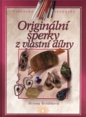 kniha Originální šperky z vaší dílny, CPress 2004