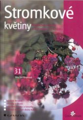 kniha Stromkové květiny kbelíkové rostliny s korunkou na kmínku, Grada 2002