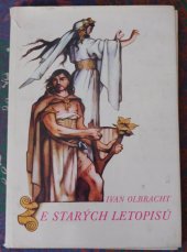 kniha Ze starých letopisů Pro čtenáře od 9 let : Povinná školní četba, Albatros 1984