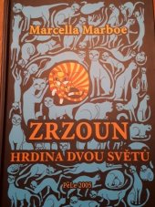 kniha Zrzoun, hrdina dvou světů, Pele 2005