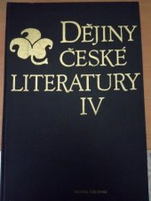 kniha Dějiny české literatury. IV, - Literatura od konce 19. století do roku 1945, Victoria Publishing 1995