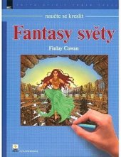 kniha Naučte se kreslit fantasy světy, Zoner Press 2007