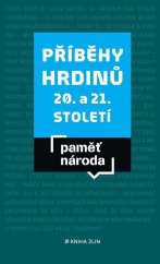 kniha Příběhy hrdinů 20. a 21. století, Kniha Zlín 2024