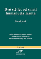 kniha Dvě stě let od smrti Immanuela Kanta sborník textů, CEP - Centrum pro ekonomiku a politiku 2004