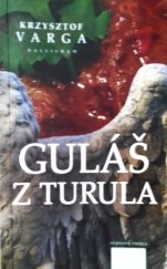 kniha Guláš z turula, Kalligram s.r.o. Bratislava 2010