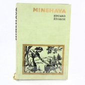 kniha Minehava Obraz života nejstarších osadníků v naší vlasti, Albatros 1969