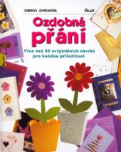 kniha Ozdobná přání více než 50 originálních návrhů pro každou příležitost, Ikar 2004