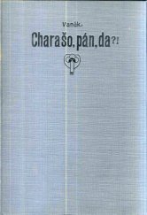 kniha Charašó pán, da? 1914-19 : Zápisy všelijakého vojáka, s.n. 1921