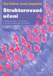 kniha Strukturované učení vzdělávání dětí s autismem a jinými vývojovými poruchami, Portál 2008