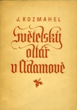kniha Světelský oltář v Adamově, s.n. 1936