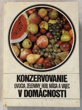 kniha Konzervovanie ovocia, zeleniny, húb, mäsa a vajec v domácnosti, Príroda 1973