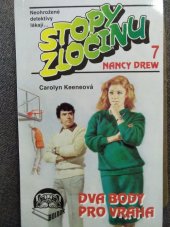 kniha Stopy zločinu - Nancy Drew 7. - Dva body pro vraha, Studio dobré nálady - nakladatelství Kredit 1993