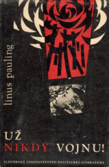 kniha Už nikdy vojnu, Slovenské vydavatelství politické literatury 1961