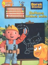 kniha Bořek stavitel Bořkova křídová kniha + 4 barevné křídy, Egmont 2010