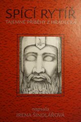 kniha Spící rytíř Tajemné příběhy z Hradecka, Správa zámků Hradce nad Moravicí a Raduně 2001