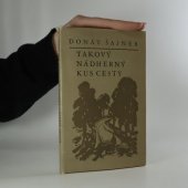 kniha Takový nádherný kus cesty, Jihočeské nakladatelství 1979