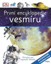 kniha První encyklopedie vesmíru Edice DK, Pikola 2017
