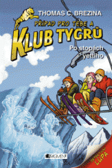 kniha Klub Tygrů 8. - Po stopách yettiho, Fragment 2014