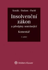 kniha Insolvenční zákon a předpisy související. Komentář, Wolters Kluwer 2016