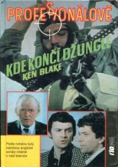 kniha Kde končí džungle Z cyklu Profesionálové, Riopress 1992