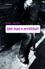 kniha Váš kluk - prostitut?, Mladá fronta 2009
