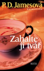 kniha Zahalte jí tvář, Motto 2003