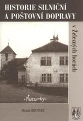 kniha Historie silniční a poštovní dopravy v Železných horách, Grantis 2008