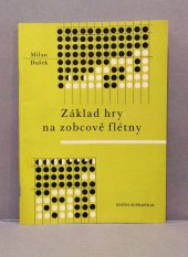 kniha Základ hry na zobcové flétny, Editio Supraphon 1982