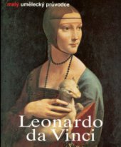 kniha Leonardo da Vinci: život a dílo, Slovart 2006