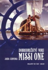 kniha Adventures of Missi One = Dobrodružství voru Missi One, Triton 2005