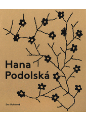 kniha Hana Podolská legenda české módy , Arbor vitae 2018