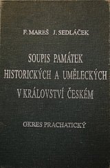 kniha Soupis památek historických a uměleckých v Království českém od pravěku do polovice XIX. století. XXXVIII, - Politický okres prachatický, Galerie Nahoře 1995