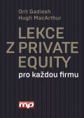 kniha Lekce z Private Equity pro jakoukoliv firmu, Management Press 2016