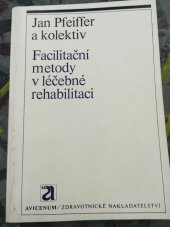 kniha Facilitační metody v léčebné rehabilitaci, Avicenum 1976