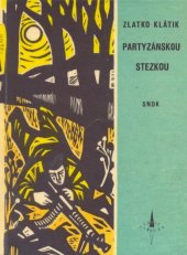 kniha Partyzánskou stezkou, SNDK 1961